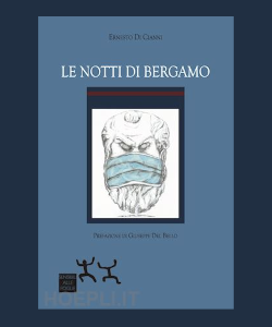 Le notti di Bergamo di Ernesto Di Cianni