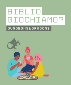 Bibliogiochiamo? Dungeons & Dragons