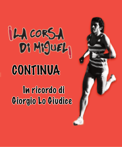 La Corsa di Miguel continua. In ricordo di Giorgio Lo Giudice