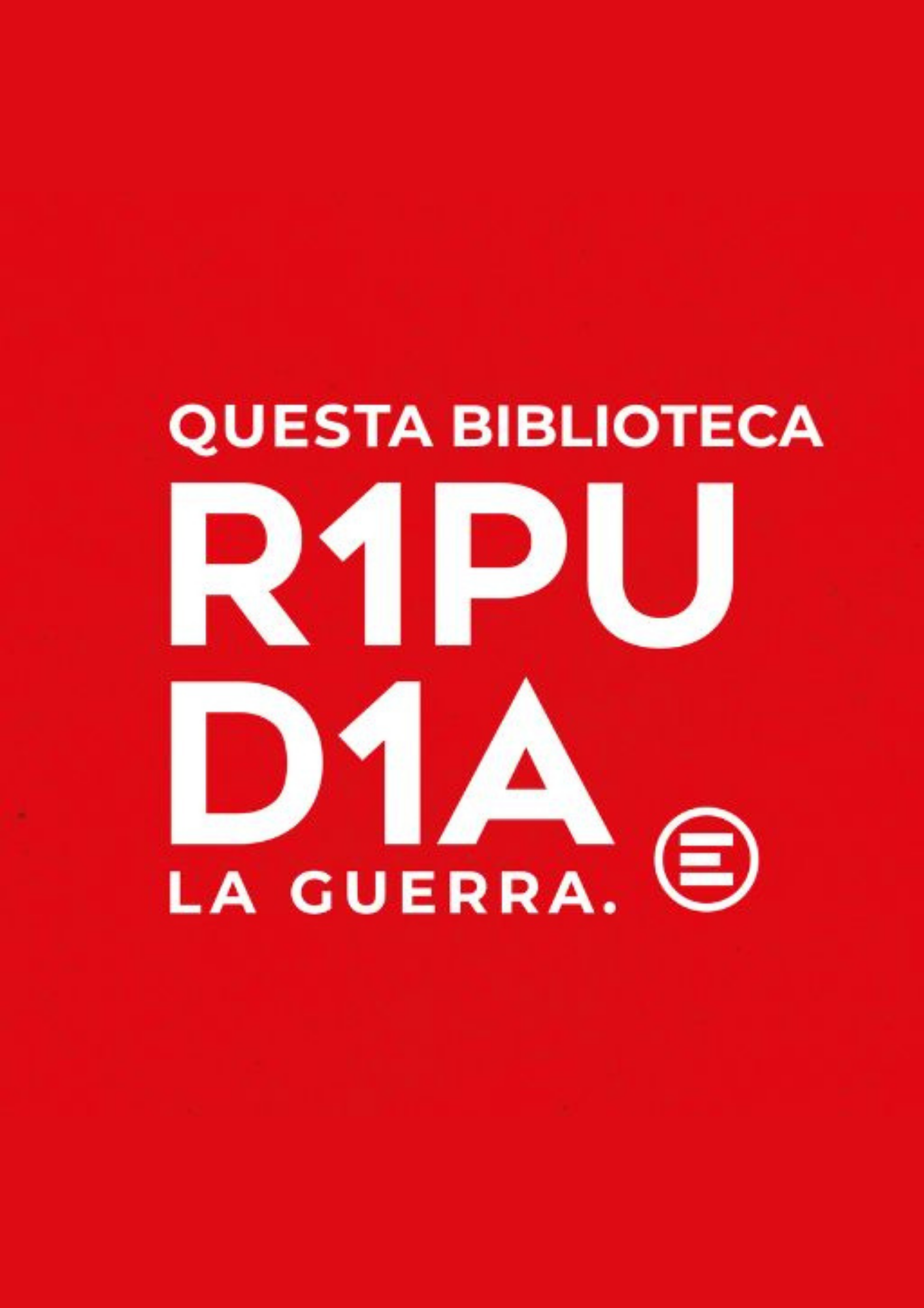 Questa biblioteca R1PUD1A la guerra