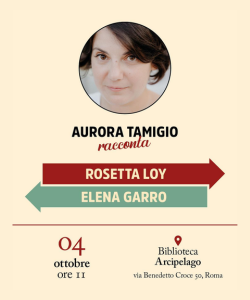 Aurora Tamigio racconta Rosetta Loy ed Elena Garro (Messico)