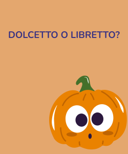 Dolcetto o libretto?