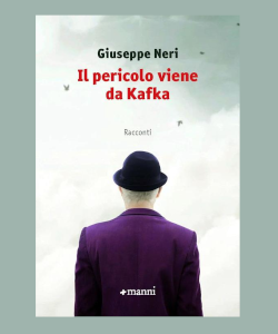 Il pericolo viene da Kafka di Giuseppe Neri