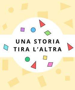 Una storia tira l'altra