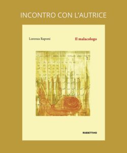 Il malacologo di Lorenza Raponi