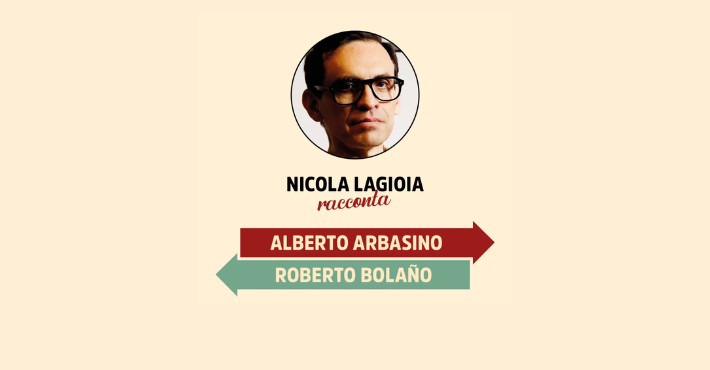 Nicola Lagioia racconta Alberto Arbasino e Roberto Bolaño (Cile)