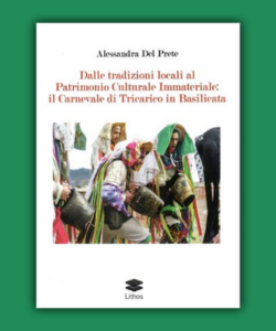 Dalle tradizioni locali al Patrimonio Culturale Immateriale di Alessandra Del Prete