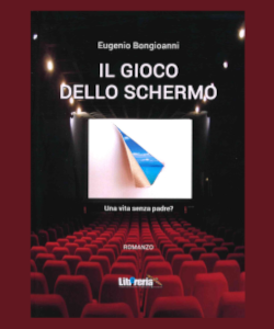 Il gioco dello schermo: una vita senza padre? di Eugenio Bongioanni