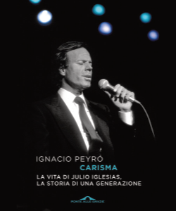 Carisma. La vita di Julio Iglesias, La storia di una generazione
