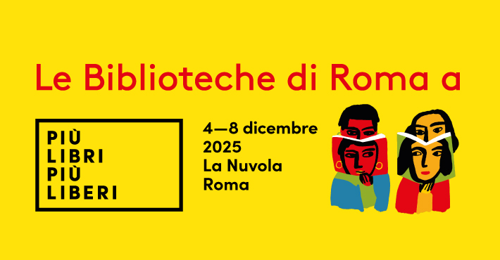 Le Biblioteche di Roma a Più libri più liberi