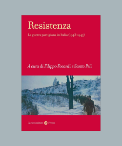 Resistenza: combattere, vivere, raccontare