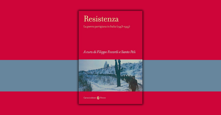 Resistenza: combattere, vivere, raccontare