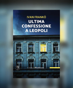 Ultima confessione a Leopoli