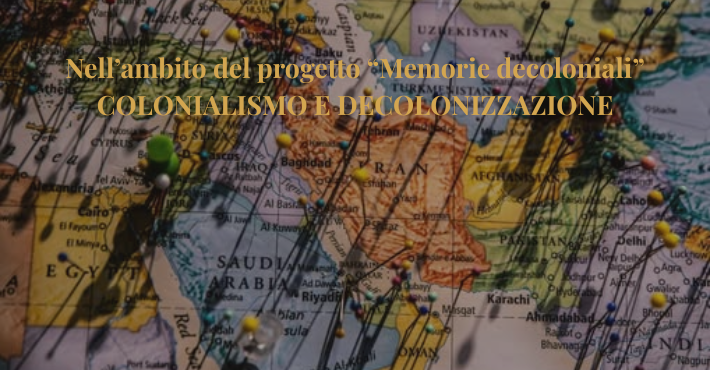 Colonialismo e decolonizzazione. Lezioni di storia