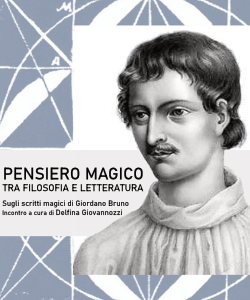 La magia come &ldquo;alleata&rdquo; della natura nel pensiero di Giordano Bruno