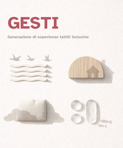 GESTI - Generazione di esperienze tattili inclusive