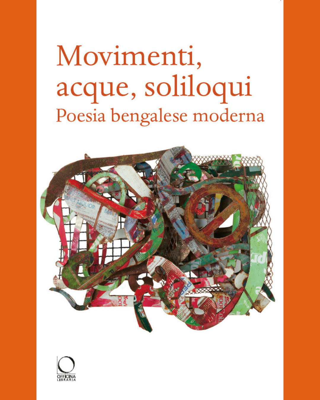 Movimenti, acque, soliloqui. Poesia bengalese moderna