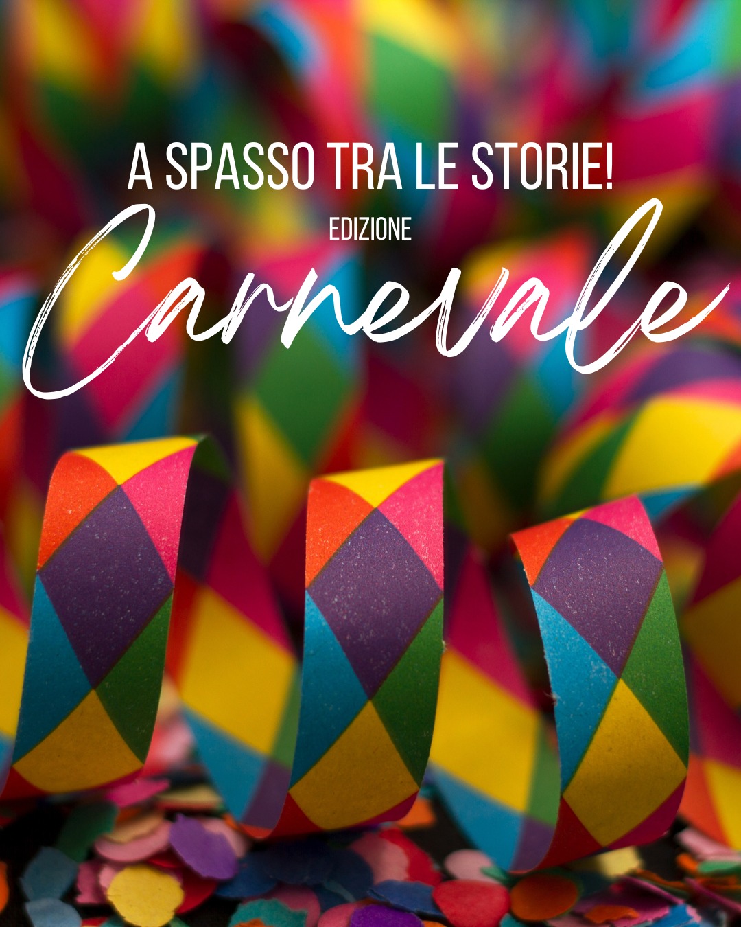 A spasso tra le storie! - Edizione speciale Carnevale