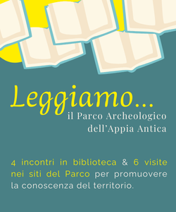 Leggiamo&hellip; Il Parco Archeologico dell&rsquo;Appia Antica
