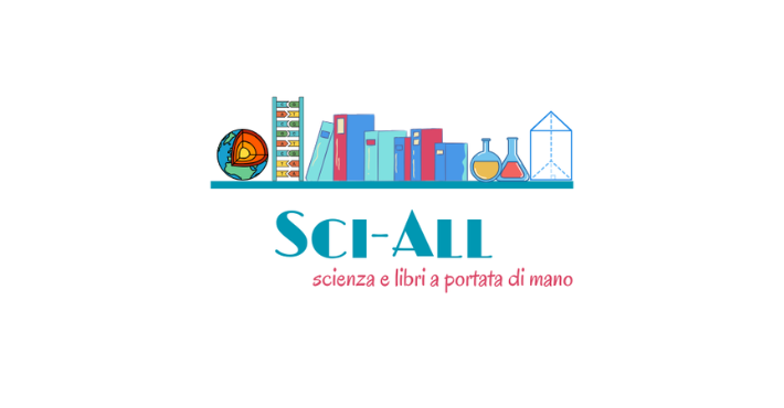 Sci-All: scienza e libri a portata di mano