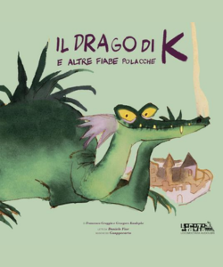 Il Drago di K e altre fiabe polacche