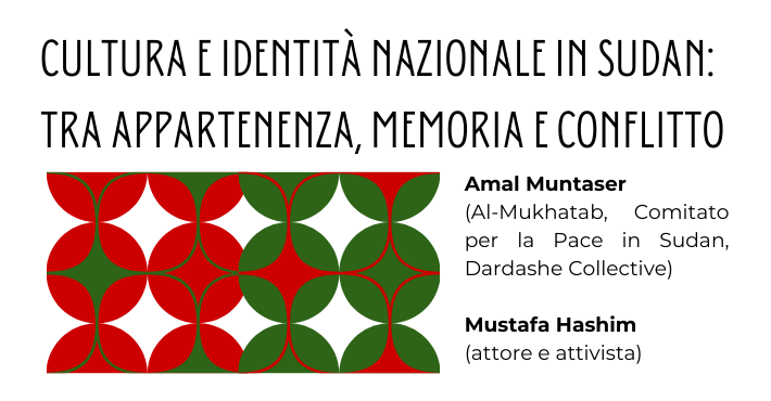 Cultura e identit&agrave; nazionale in Sudan: tra appartenenza, memoria e conflitto