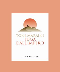 Fuga dall&rsquo;Impero ovvero Il paradosso di Parmenide di Toni Maraini
