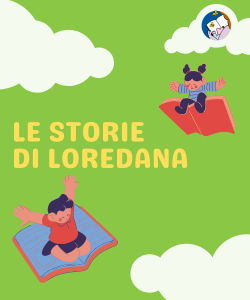 Le storie di Loredana