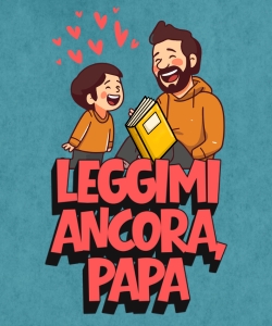 Leggimi ancora, pap&agrave;