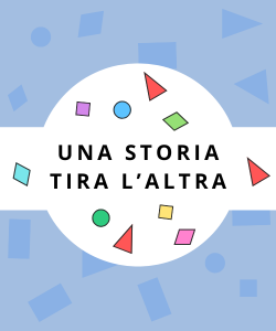 Una storia tira l'altra