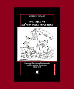 Cantachiaro. Dal fascismo all&rsquo;alba della repubblica