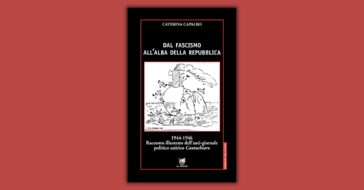 Cantachiaro. Dal fascismo all&rsquo;alba della repubblica