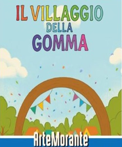 Il villaggio della gomma