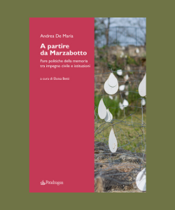 A partire da Marzabotto. Fare politiche della memoria tra impegno civile e istituzioni