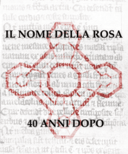 Il nome della rosa 40 anni dopo
