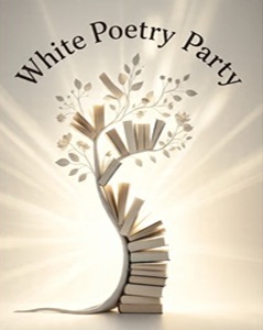 WHITE POETRY PARTY