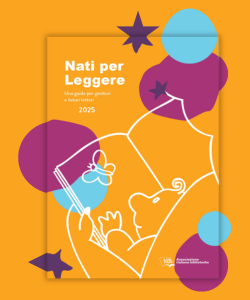 Nati per Leggere. Una guida per genitori e futuri lettori