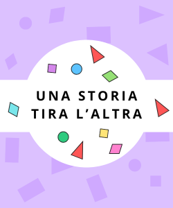 Una storia tira l'altra