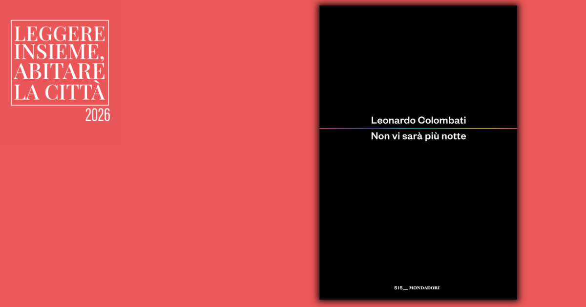 Non voi sar&agrave; pi&ugrave; notte di Leonardo Colombati