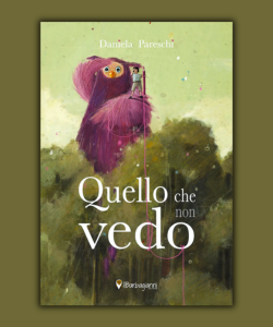 Quello che non vedo di Daniela Pareschi