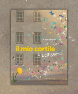 Il mio cortile &egrave; bellissimo!