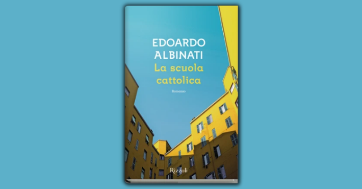La scuola cattolica di Edoardo Albinati