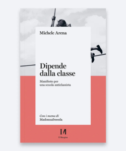Dipende dalla classe di Michele Arena
