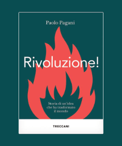 Rivoluzione! (Storia di un'idea che ha trasformato il mondo)