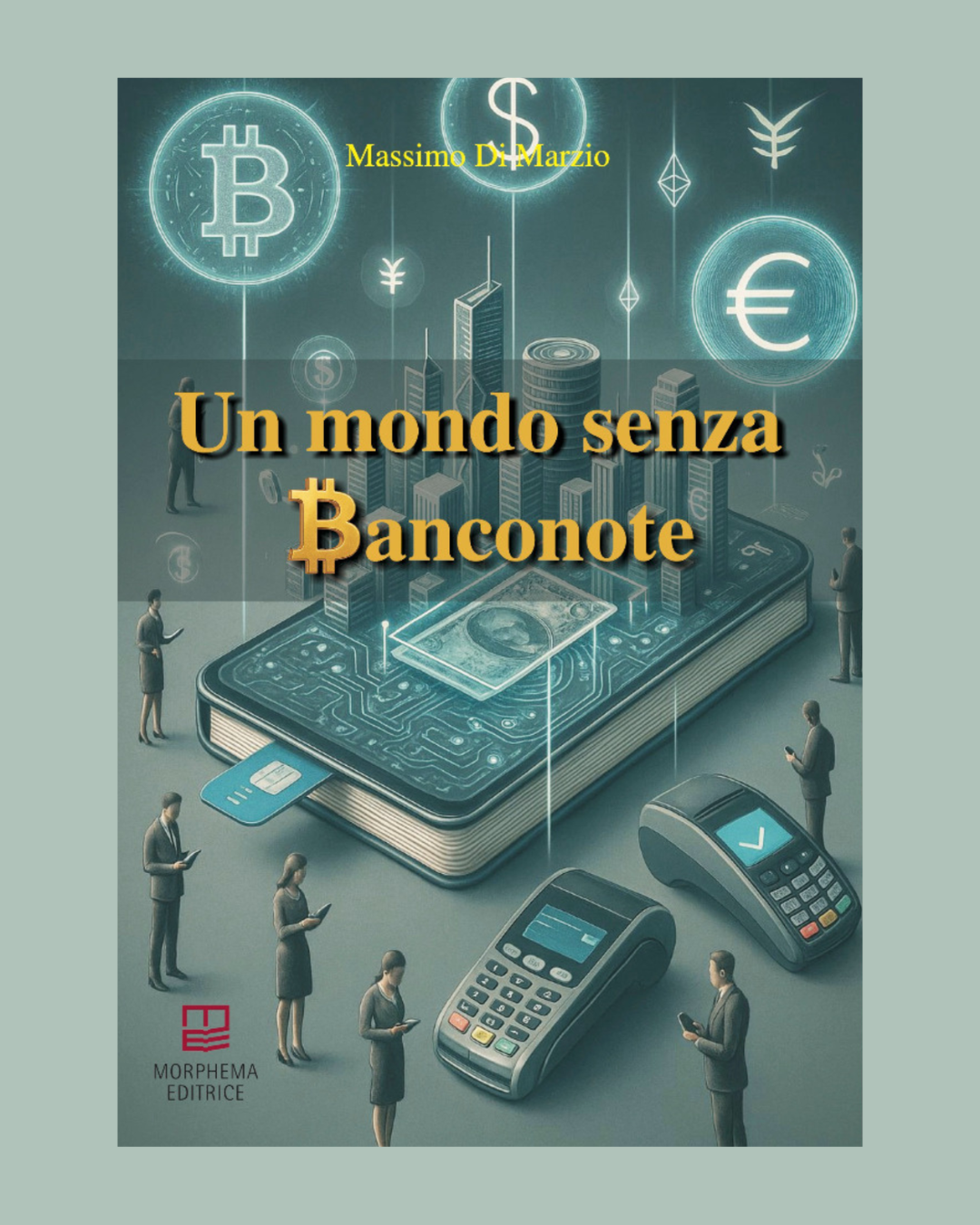 Un mondo senza banconote