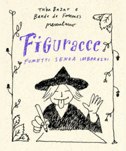BANDE DE FEMMES. Figuracce, fumetti senza imbarazzi