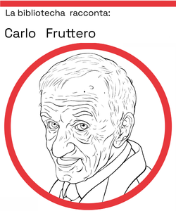 La biblioteca racconta: Carlo Fruttero