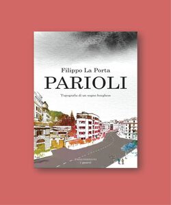 Parioli. Topografia di un sogno borghese