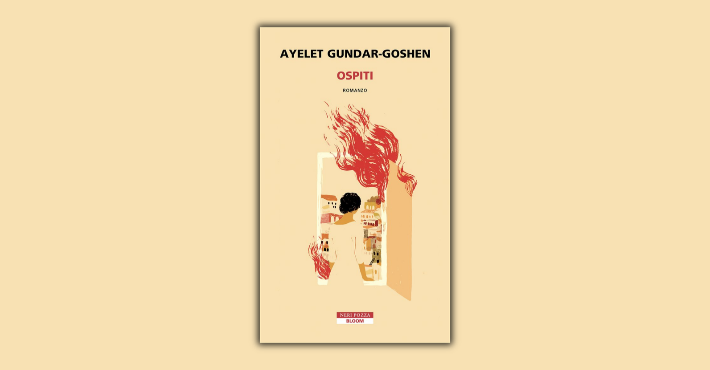 Ospiti di Ayelet Gundar-Goshen