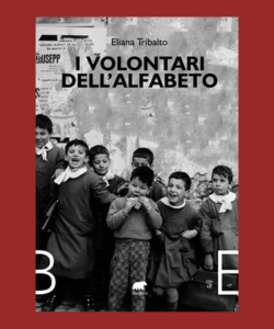 I volontari dell'alfabeto di Eliana Tribalto